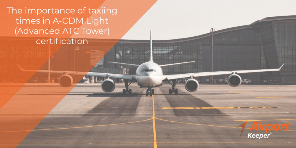 The importance of taxiing times in the A-CDM Light