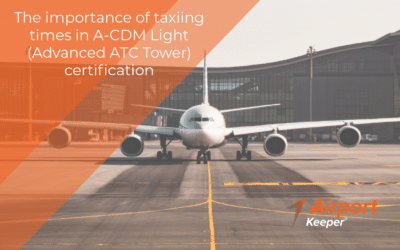 The importance of taxiing times in the A-CDM Light (Advanced ATC Tower) certification