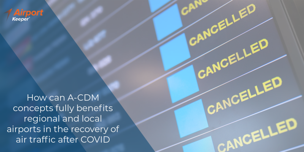 How can A-CDM concepts fully benefit regional and local airports in the recovery of air traffic after COVID